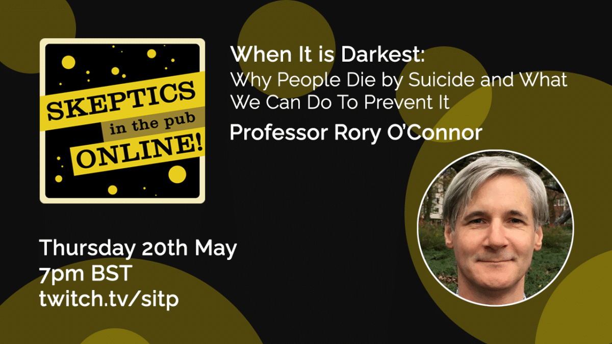 When It is Darkest: Why People Die by Suicide and What We Can Do To Prevent It - Prof Rory O'Connor
