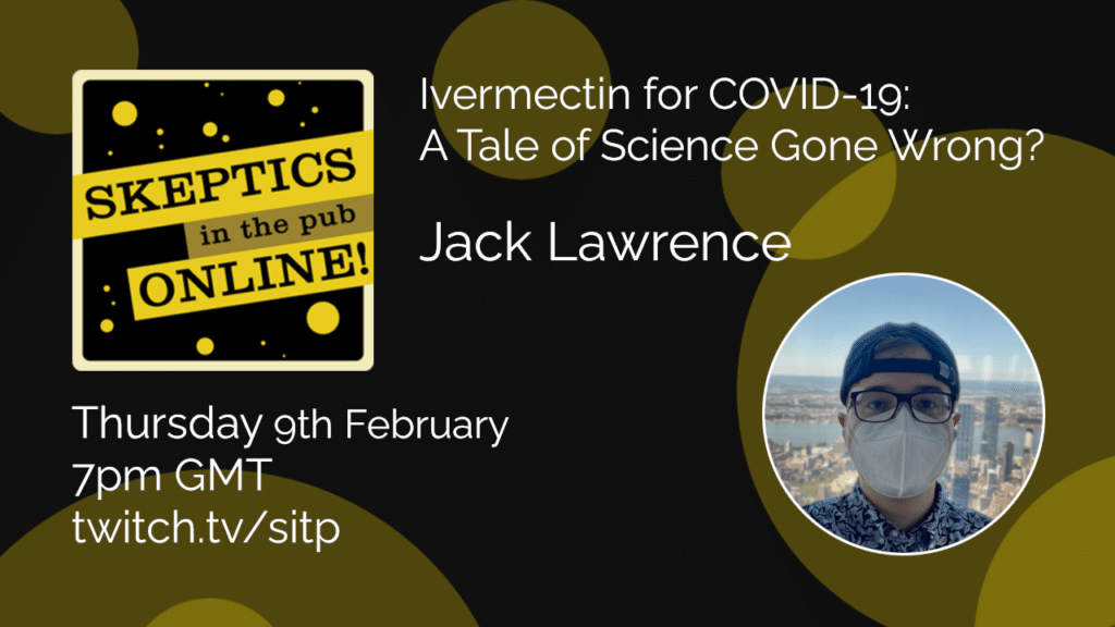 Ivermectin for COVID-19: A Tale of Science Gone Wrong? - Jack Lawrence