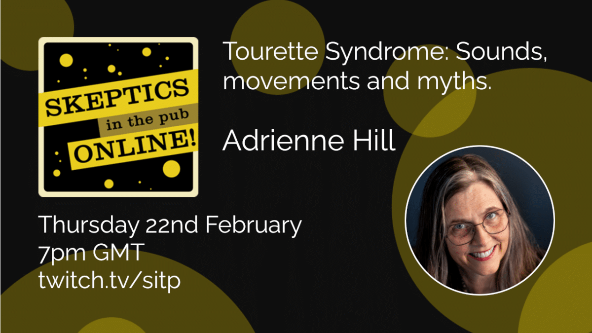 Tourette Syndrome: Sounds, movements and myths. - Adrienne Hill
