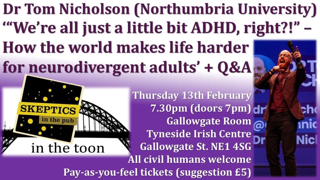 “We’re all just a little bit ADHD, right?!” – How the world makes life harder for neurodivergent adults - Dr Tom Nicholson