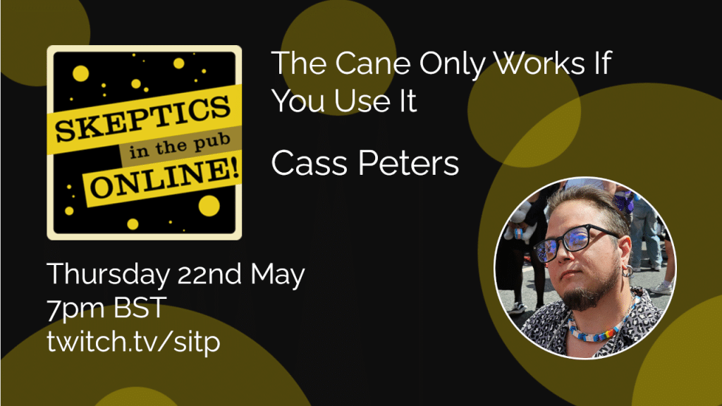 The Cane Only Works If You Use It - Cass Peters